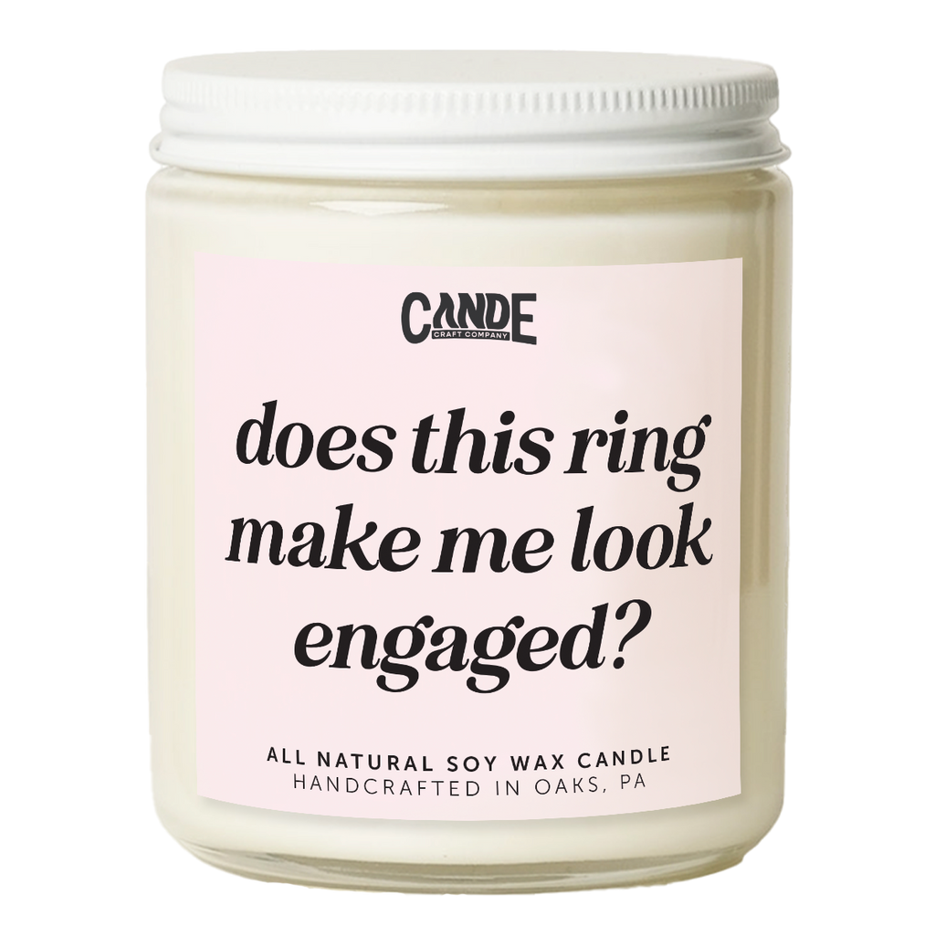 Does This Ring Make Me Look Engaged Candle
