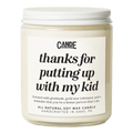 Thanks For Putting Up With My Kid Candle