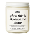 When This is Lit, Leave Me Alone Candle